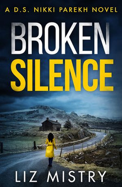 Broken Silence (Detective Nikki Parekh, Book 2)