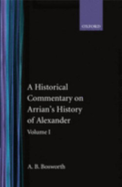 A Historical Commentary on Arrian's History of Alexander