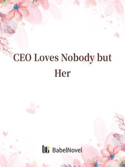 CEO Loves Nobody but Her