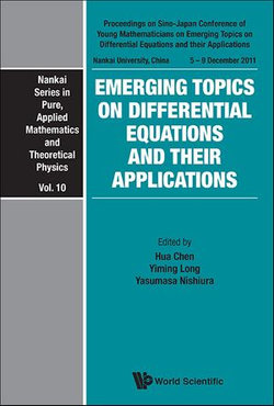 Emerging Topics On Differential Equations And Their Applications - Proceedings On Sino-japan Conference Of Young Mathematicians