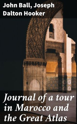 Journal of a tour in Marocco and the Great Atlas