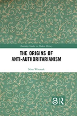 The Origins of Anti-Authoritarianism