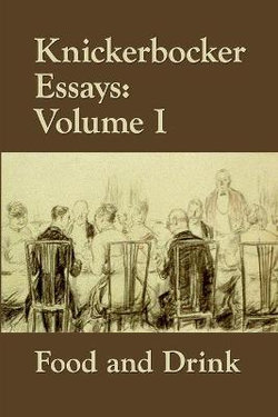 Knickerbocker Essays Volume I