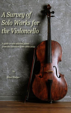 A Survey of Solo Works for the Violoncello