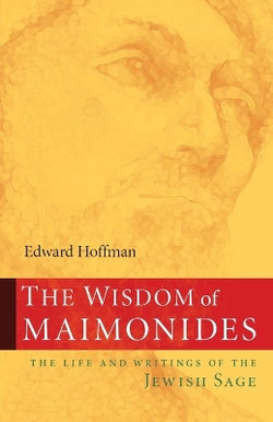 The Wisdom of Maimonides