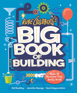 Rube Goldberg's Big Book of Building