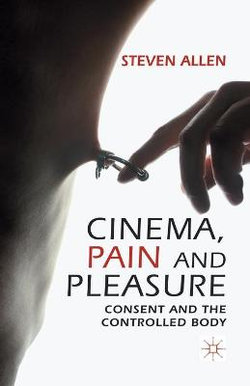 Cinema, Pain and Pleasure