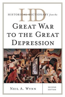 Historical Dictionary from the Great War to the Great Depression