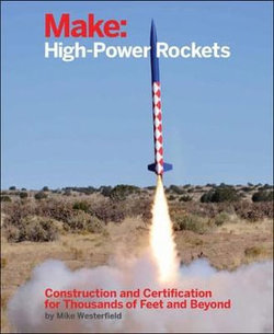 Make: High-Power Rockets