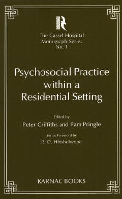 Psychosocial Practice within a Residential Setting