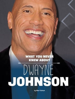 What You Never Knew About Dwayne Johnson