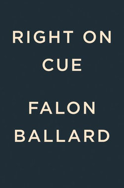 Right on Cue by Falon Ballard: 9780593712900