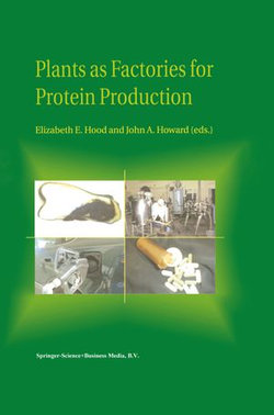 Plants as Factories for Protein Production