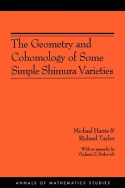 The Geometry and Cohomology of Some Simple Shimura Varieties. (AM-151), Volume 151