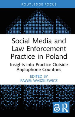 Social Media and Law Enforcement Practice in Poland