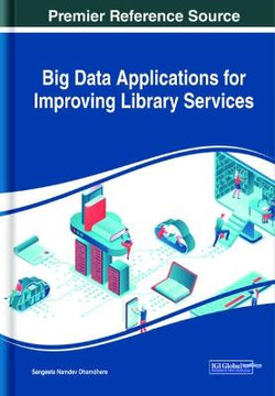 Big Data Applications for Improving Library Services