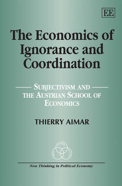 The Economics of Ignorance and Coordination