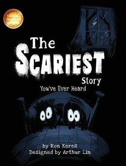 The Scariest Story You've Ever Heard