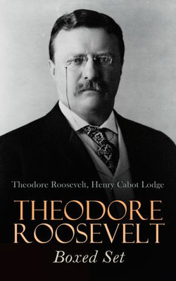 THEODORE ROOSEVELT Boxed Set