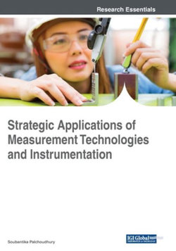 Strategic Applications of Measurement Technologies and Instrumentation