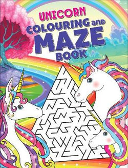 Unicorn Colouring and Maze Book