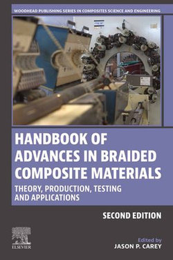 Handbook of Advances in Braided Composite Materials