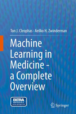 Machine Learning in Medicine - a Complete Overview