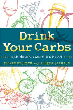 Drink Your Carbs: eat. drink. sweat. REPEAT