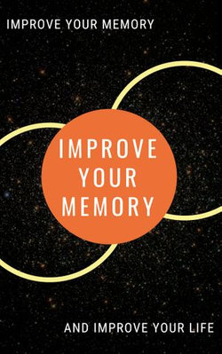 IMPROVE YOUR MEMORY