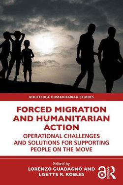 Forced Migration and Humanitarian Action