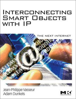 Interconnecting Smart Objects with IP