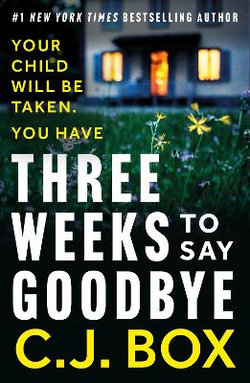 Three Weeks to Say Goodbye