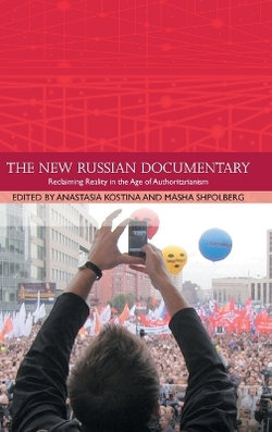 The New Russian Documentary