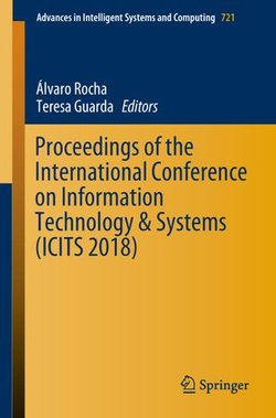 Proceedings of the International Conference on Information Technology & Systems (ICITS 2018)