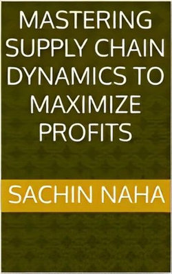 Mastering Supply Chain Dynamics to Maximize Profits