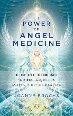 The Power of Angel Medicine