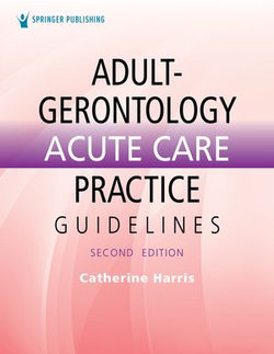 Adult-Gerontology Acute Care Practice Guidelines