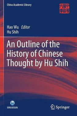 An Outline of the History of Chinese Thought by Hu Shih