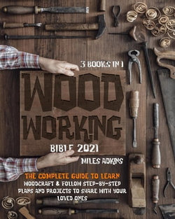 WoodWorking Bible 2021