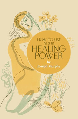 How to Use Your Healing Power