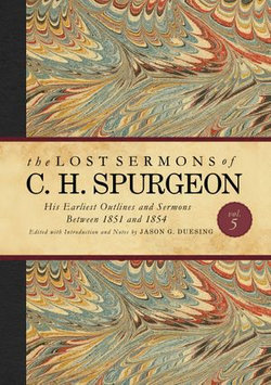 The Lost Sermons of C. H. Spurgeon Volume V