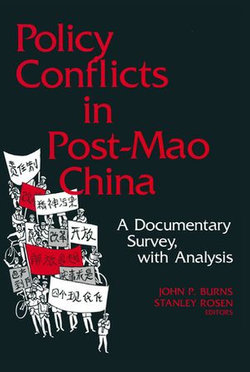 Policy Conflicts in Post-Mao China: A Documentary Survey with Analysis