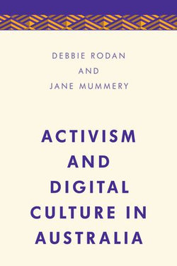 Activism and Digital Culture in Australia