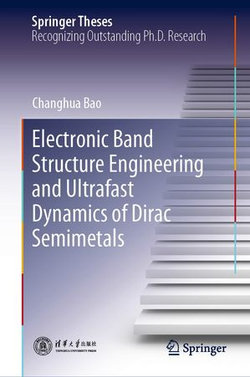 Electronic Band Structure Engineering and Ultrafast Dynamics of Dirac Semimetals