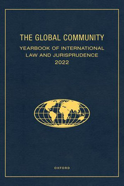 The Global Community Yearbook of International Law and Jurisprudence 2022