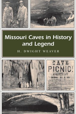 Missouri Caves in History and Legend