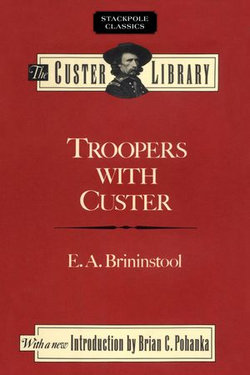 Troopers with Custer