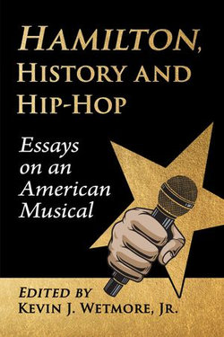 Hamilton, History and Hip-Hop