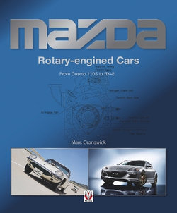 Mazda Rotary-Engined Cars from Cosmo 110s to Rx-8