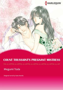 COUNT TOUSSAINT'S PREGNANT MISTRESS (Harlequin Comics)